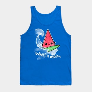 What a melon Tank Top